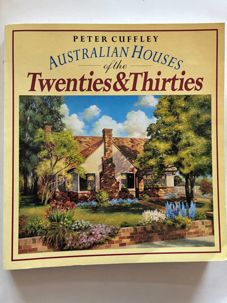 Australian Houses of the Twenties & Thirties
Book by Peter Cuffley