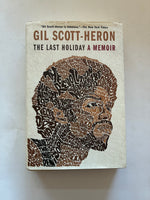 Last Holiday: A Memoir - Gil Scott-Heron