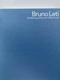 Bruno Leti - Six Memos on the Art of Bruno Leti
by Sasha Grishin