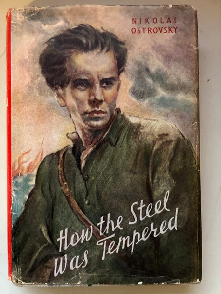 How the Steel Was Tempered
Novel by Nikolai Ostrovsky part 2