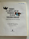 There's an Awful Lot of Weirdos in Our Neighbourhood 

by Colin McNaughton