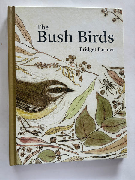 The Bush Birds
Book by Bridget Farmer