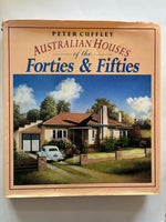Australian Houses of the Forties and Fifties
Book by Peter Cuffley