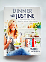 Dinner with Justine
Justine Schofield