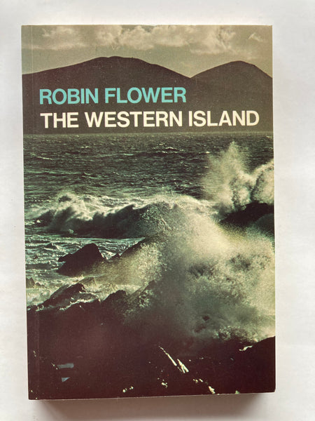The Western island ; or, The Great Blasket
Book by Robin Flower