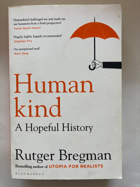 Humankind: A Hopeful History
Book by Rutger Bregman