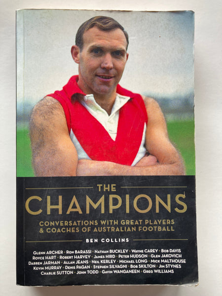 Champions: Conversations with Great Players & Coaches of Australian Football
Book by Ben Collins