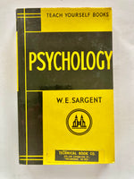 Teach Yourself Psychology
BY W. E. SARGENT