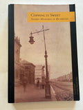 Copping it Sweet: Shared Memories of Richmond