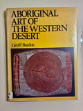 Aboriginal Art Of The Western Desert by Geoff Bardon 1979