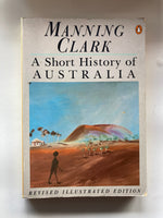 A Short History of Australia
Book by Manning Clark