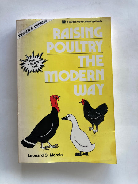 Leonard S Mercia - Raising Poultry the Modern Way