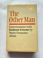 The Other Man. Conversations with Graham Greene