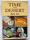 Time for Dessert by Betty Yew.
