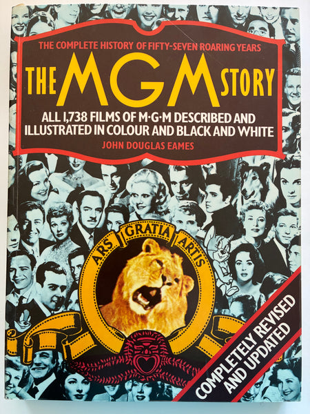 The MGM Story: The Complete History Of Fifty Roaring Years; All 1,705 Films Of M-G-M Described And Illustrated In Colour And Black And White