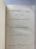 CATHERINE: A STORY,

MEN'S WIVES etc by Thackeray. 1879