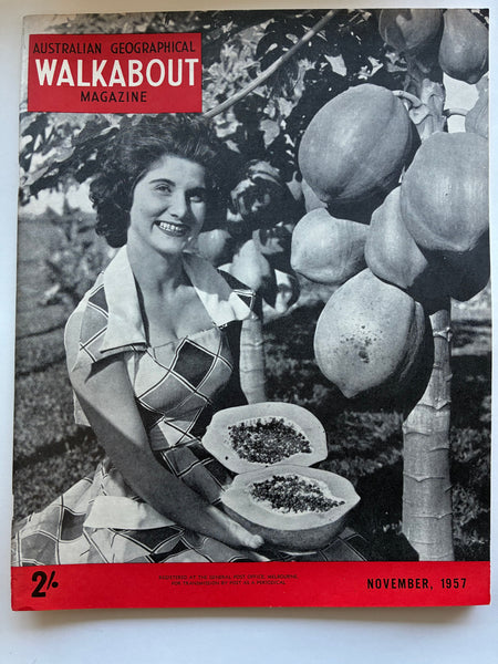 AUSTRALIA'S WALKABOUT MAGAZINE , NOVEMBER 1957