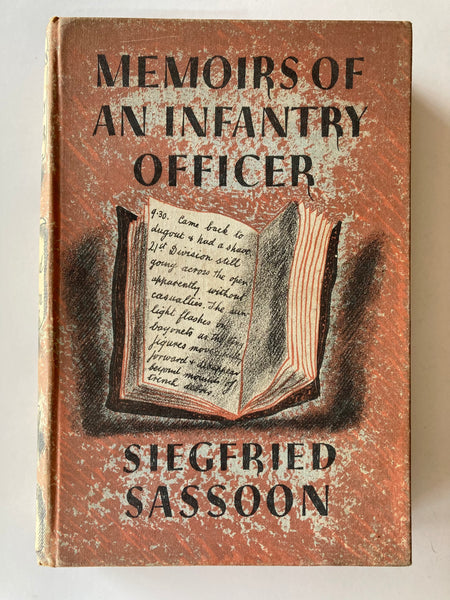 MEMOIRS OF AN INFANTRY OFFICER  BY SIEGFRIED SASSOON  WITH ILLUSTRATIONS BY BARNETT FREEDMAN
