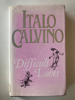ITALO CALVINO  Difficult Loves