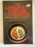 The Longevity Chinese Cookbook. Pritikin Style, No Added Fat, Oil, Salt, Sugar or MSG - Softcover Margaret Gee; Graeme Goldin