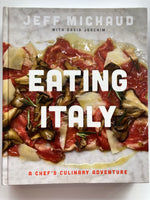 JEFF MICHAUD WITH DAVID JOACHIM  -  EATING ITALY:  A CHEF'S CULINARY ADVENTURE