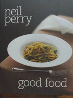 Good Food by Neil Perry