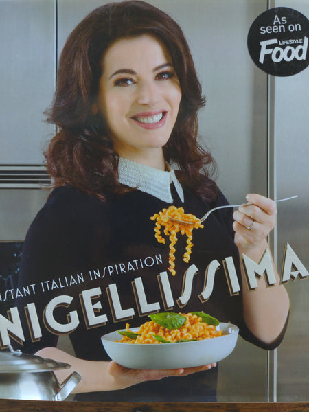 Nigellissima
by Nigella Lawson