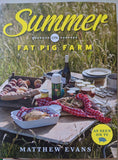 Summer on Fat Pig Farm by Matthew Evans