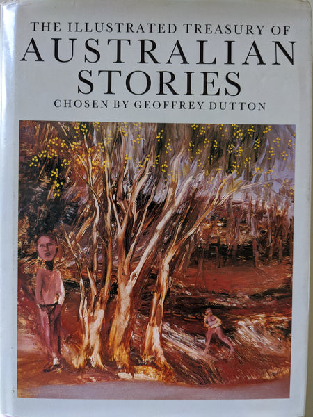 The Illustrated Treasury Of

Australian Stories

Chosen By Geoffrey Dutton