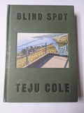Blind Spot by Teju Cole