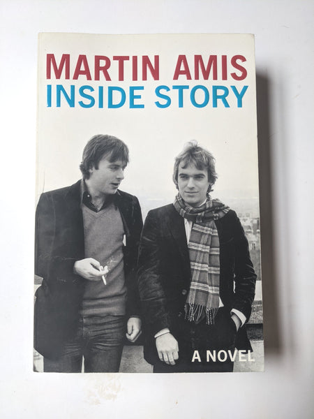 Inside Story by Martin Amis