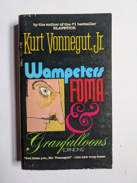 Wampeters Foma & Granfalloons (Opinions)
Vonnegut, Kurt
Published by Delta, 1978
