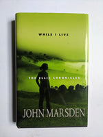 While I Live
by John Marsden