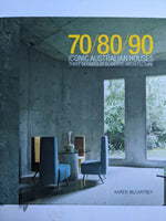 Iconic Australian Houses: Three Decades of Domestic Architecture

Book by Karen McCartney