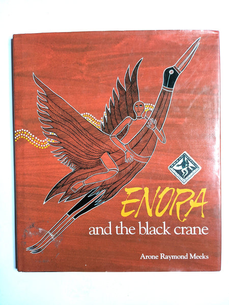 Meeks, Arone Raymond. Enora and the black crane.