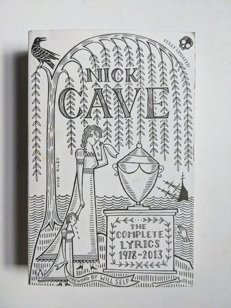 The Complete Lyrics
1978-2013

Nick Cave