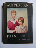 Australian Painting 1788 - 1960
By Smith, Bernard