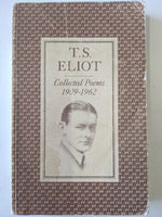 Collected Poems 1909 - 1962 : T S Eliot