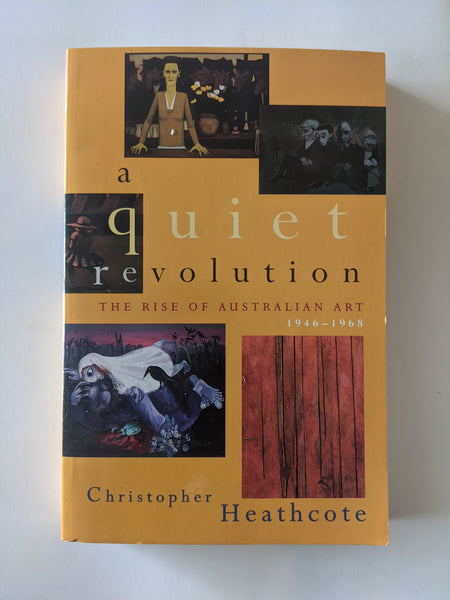 A Quiet Revolution: the Rise of Australian Art 1946-1968: Heathcote