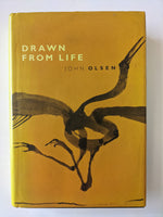 DRAWN FROM LIFE

JOHN OLSEN