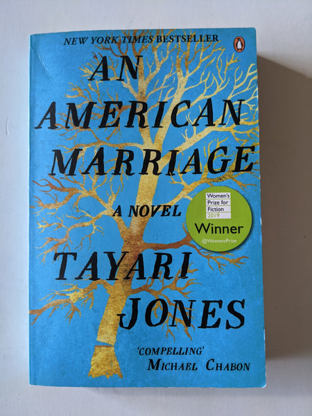 AN AMERICAN MARRIAGE

A NOVEL

By

TAYARI JONES