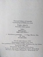 Australian Native Plants: A Manual for Their Propagation, Cultivation and Use in Landscaping
Book by John W Wrigley