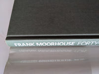FRANK MOORHOUSE
FORTY-SEVENTEEN
