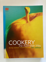 Cookery - The Australian Way 7th Edition By: Shirley Cameron