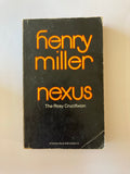 The Rosy Crucifixion [Three Volumes]. Sexus. Plexus. Nexus. Miller, Henry.