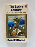 The Lucky Country  - The Classic Study of Australia in the Sixties  by Donald Horne