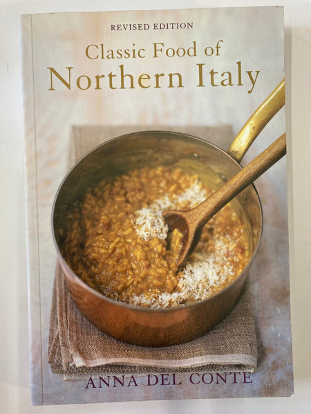 The Classic Food of Northern Italy by Del Conte, Anna
