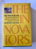 The Innovators. The Sydney Alternatives In The Rise Of Modern Art, Literature And Ideas Dutton Geoffrey