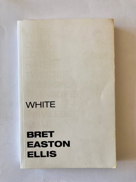 White by Brett Easton Ellis