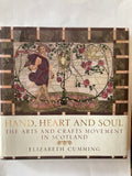 Hand, Heart and Soul: The Arts and Crafts Movement in Scotland Book by Elizabeth Cumming